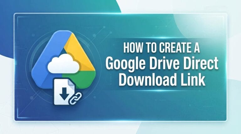 How to Create a Google Drive Direct Download Link